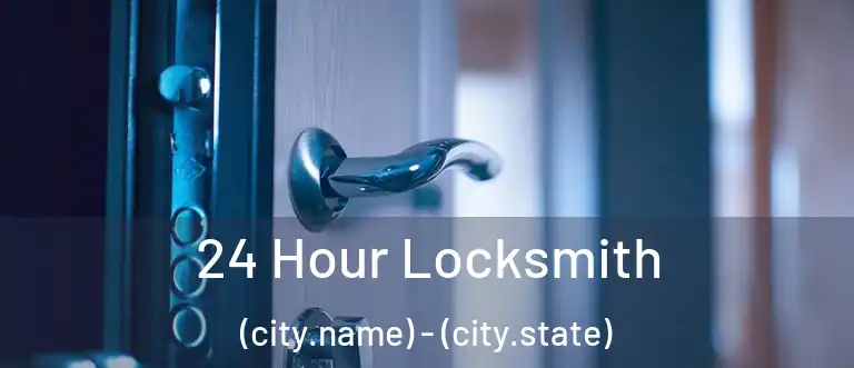 24 Hour Locksmith (city.name) - (city.state)